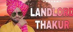 Landlord Thakur  - Jaiveer Thakur